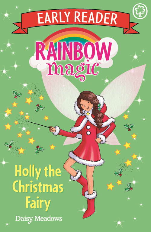 Book cover of Holly the Christmas Fairy (Rainbow Magic Early Reader #17)