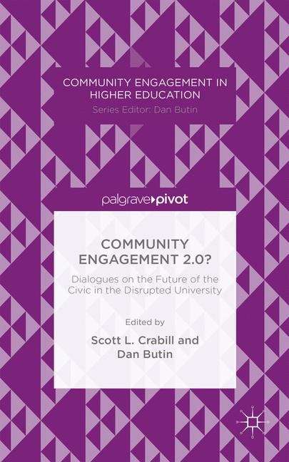 Book cover of Community Engagement 2.0?: Dialogues on the Future of the Civic in the Disrupted University