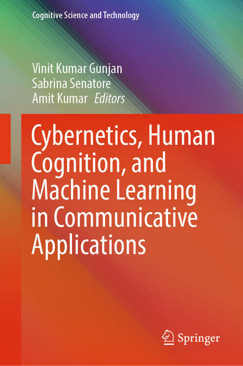 Book cover of Cybernetics, Human Cognition, and Machine Learning in Communicative Applications (Cognitive Science and Technology)