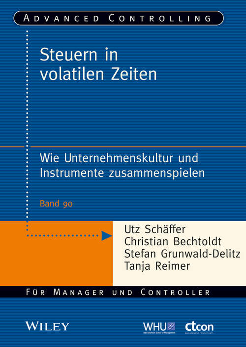 Book cover of Steuern in volatilen Zeiten: Wie Unternehmenskultur und Instrumente zusammenspielen (Advanced Controlling)