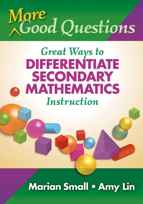 Book cover of More Good Questions: Great Ways to Differentiate Secondary Mathematics Instruction