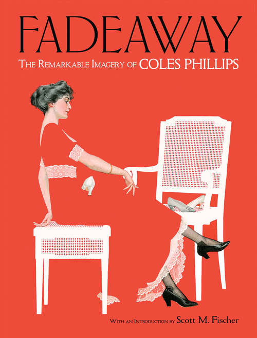Book cover of Fadeaway: The Remarkable Imagery of Coles Phillips (Dover Fine Art, History of Art)