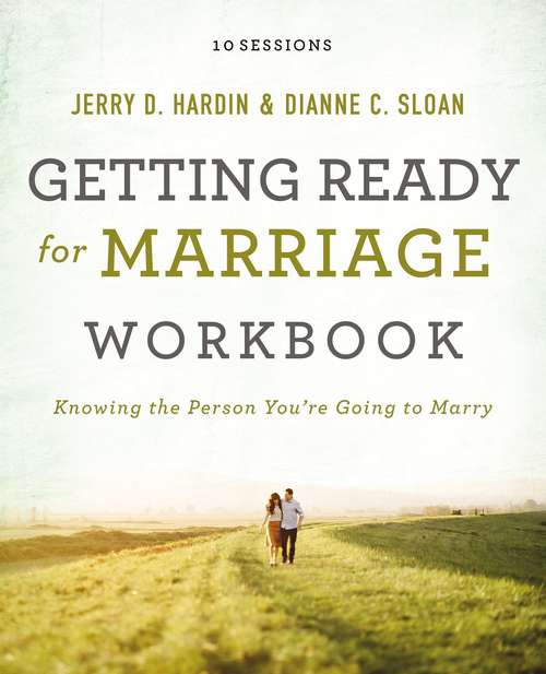 Book cover of Getting Ready for Marriage Workbook: Knowing the Person You're Going to Marry