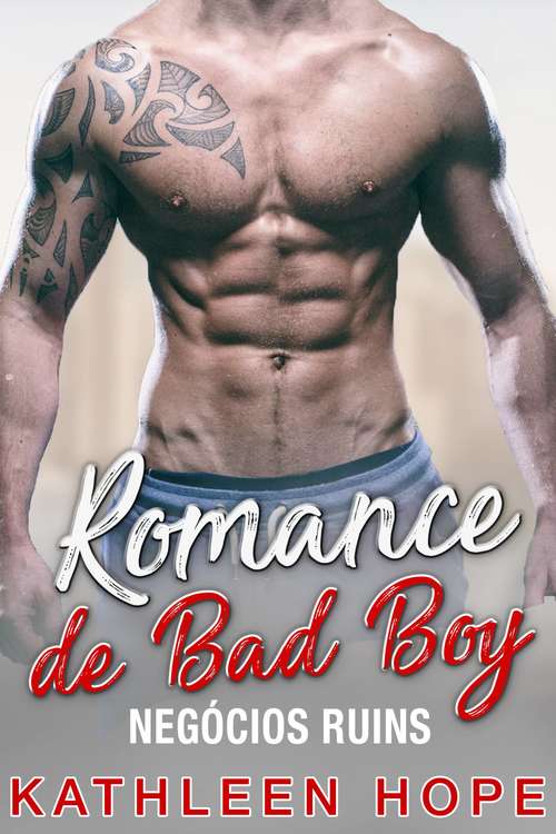 Book cover of Romance de Bad Boy: Negócios Ruins