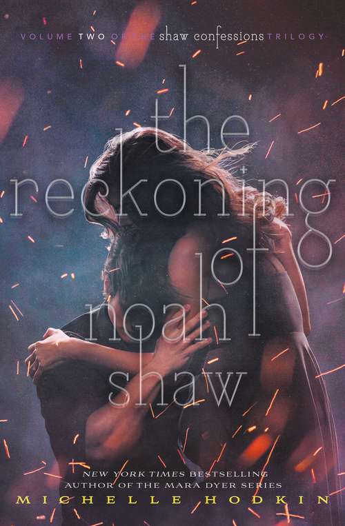 Book cover of The Reckoning of Noah Shaw (The\shaw Confessions Ser. #2)