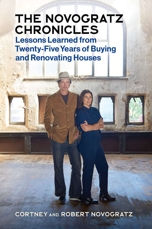 Book cover of The Novogratz Chronicles: Lessons Learned from Twenty-Five Years of Buying and Renovating Houses