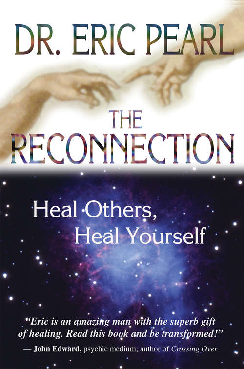 Book cover of The Reconnection: Heal Others, Heal Yourself