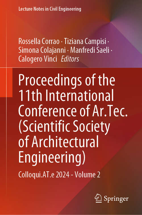 Book cover of Proceedings of the 11th International Conference of Ar.Tec.: Colloqui.AT.e 2024 - Volume 2 (Lecture Notes in Civil Engineering #611)