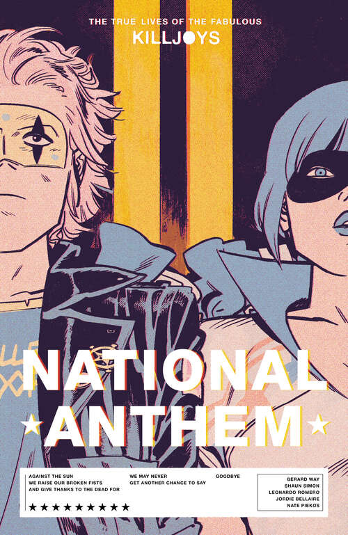 Book cover of The True Lives of the Fabulous Killjoys: National Anthem