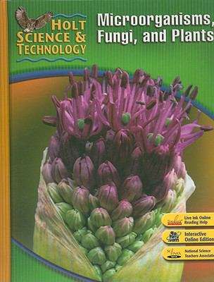 Book cover of Holt Science & Technology: Microorganisms, Fungi, and Plants