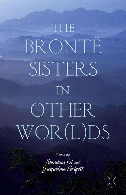Book cover of The Brontë Sisters In Other Wor(l)ds