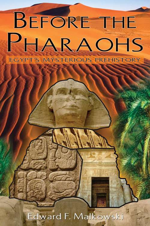 Book cover of Before the Pharaohs: Egypt's Mysterious Prehistory