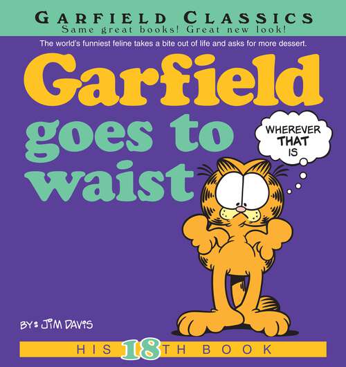 Book cover of Garfield Goes to Waist: His 18th Book (Garfield #18)