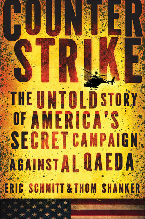 Book cover of Counterstrike: The Untold Story of America's Secret Campaign Against Al Qaeda