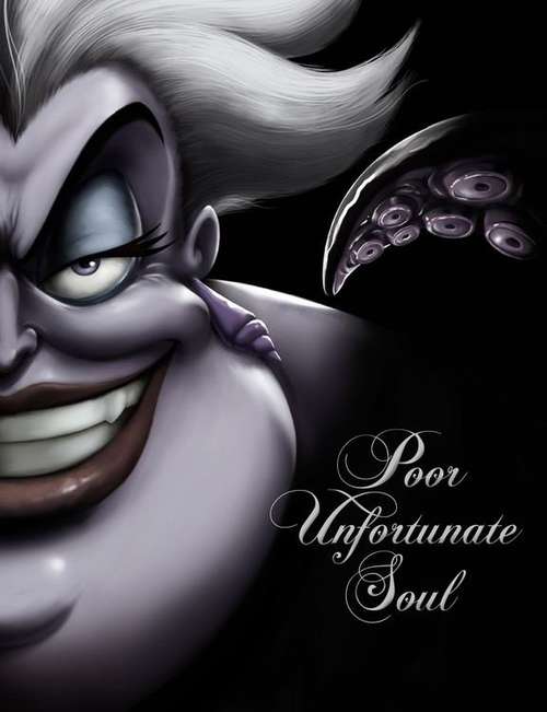 Book cover of Poor Unfortunate Soul: A Tale Of The Sea Witch