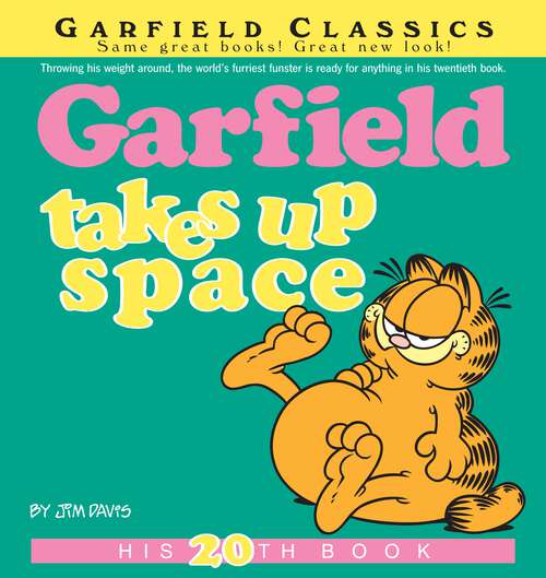 Book cover of Garfield Takes Up Space: His 20th Book (Garfield #20)