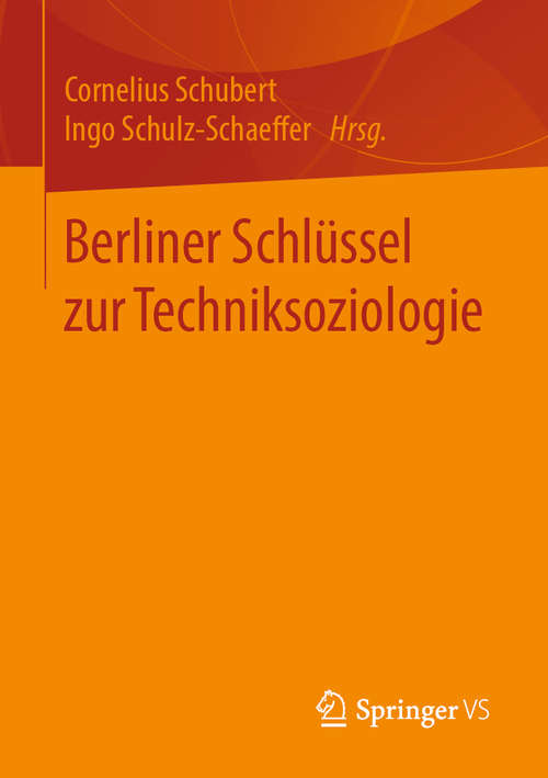 Book cover of Berliner Schlüssel zur Techniksoziologie (1. Aufl. 2019)