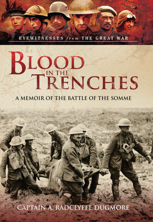 Book cover of Blood in the Trenches: A Memoir of the Battle of the Somme (Eyewitnesses from The Great War Series)