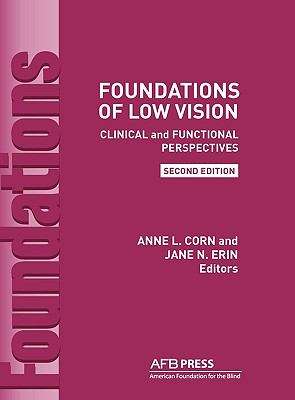 Book cover of Foundations of Low Vision: Clinical and Functional Perspectives (2nd Edition)