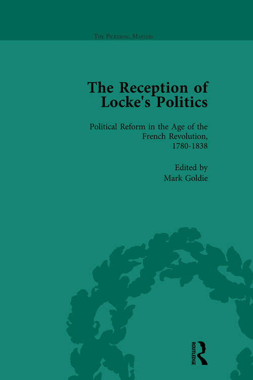 Book cover of The Reception of Locke's Politics Vol 4: From the 1690s to the 1830s