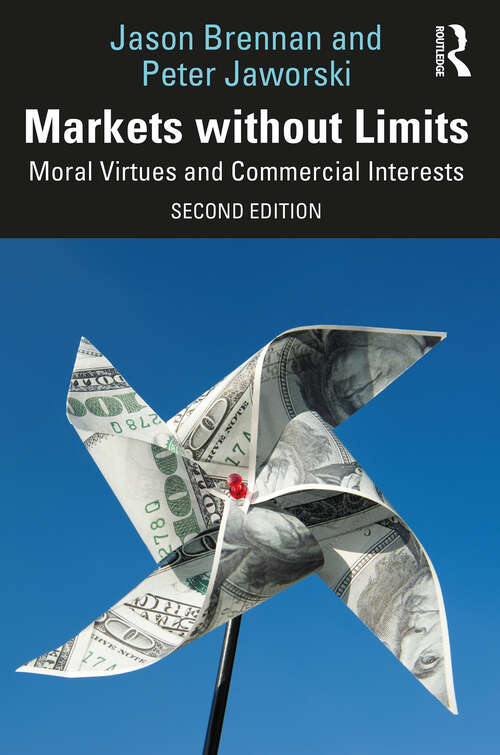 Book cover of Markets without Limits: Moral Virtues and Commercial Interests (2)