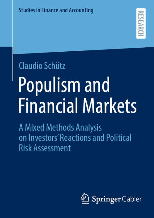 Book cover of Populism and Financial Markets: A Mixed Methods Analysis on Investors' Reactions and Political Risk Assessment (Studies in Finance and Accounting)