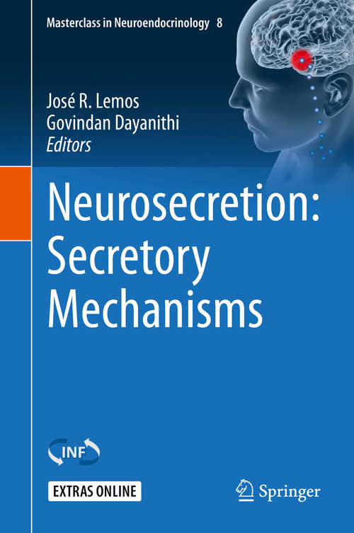 Book cover of Neurosecretion: Secretory Mechanisms (1st ed. 2020) (Masterclass in Neuroendocrinology #8)