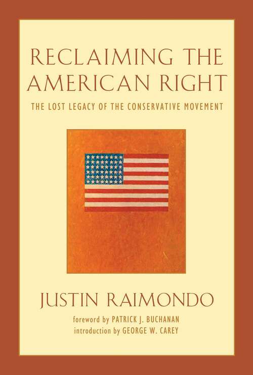 Book cover of Reclaiming the American Right: The Lost Legacy of the Conservative Movement