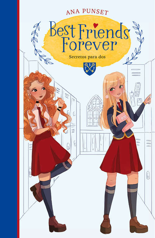 Book cover of Secretos para dos (Best Friends Forever: Volumen 2)