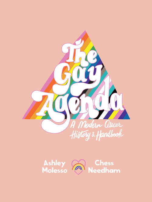 Book cover of The Gay Agenda: A Modern Queer History & Handbook