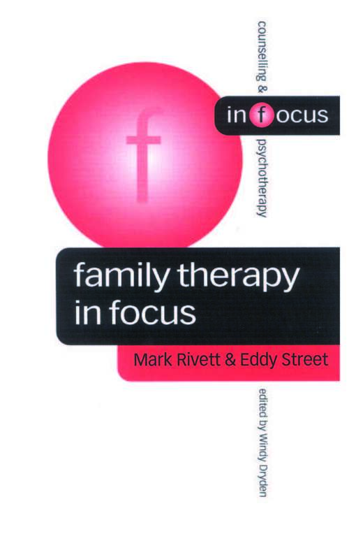 Book cover of Family Therapy in Focus (Counselling & Psychotherapy in Focus Series)