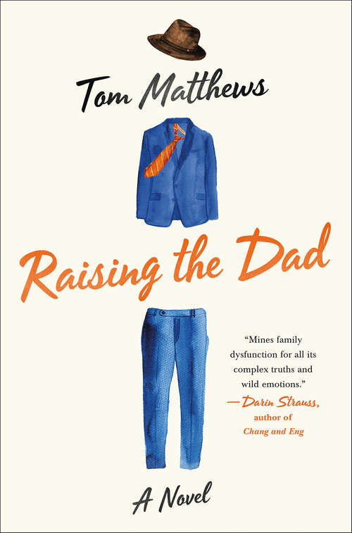 Book cover of Raising the Dad: A Novel