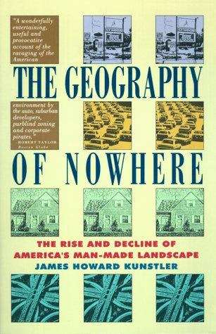 Book cover of The Geography of Nowhere: The Rise and Decline of America's Man-Made Landscape