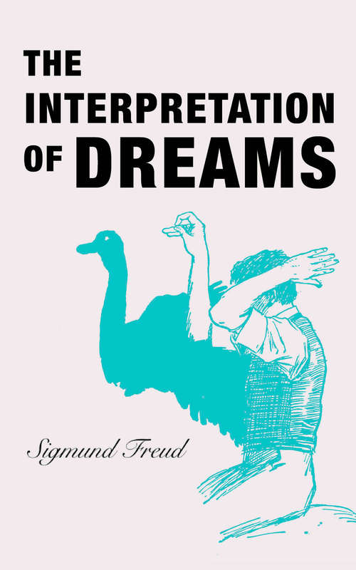 Book cover of The Interpretation of Dreams (Great Works That Shape Our World Series)
