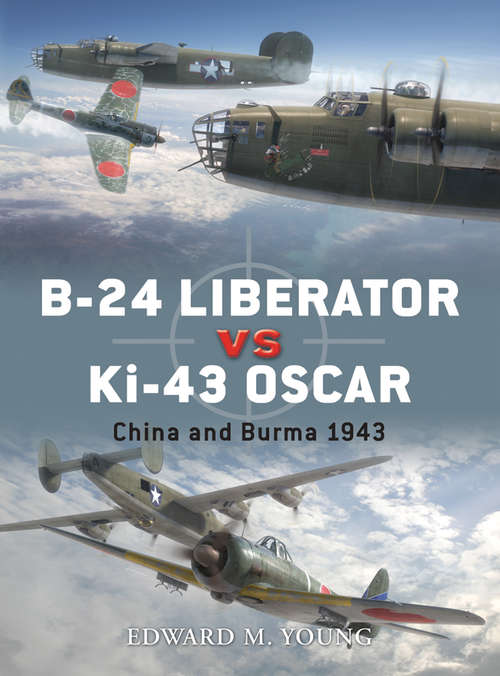 Book cover of B-24 Liberator vs Ki-43 Oscar