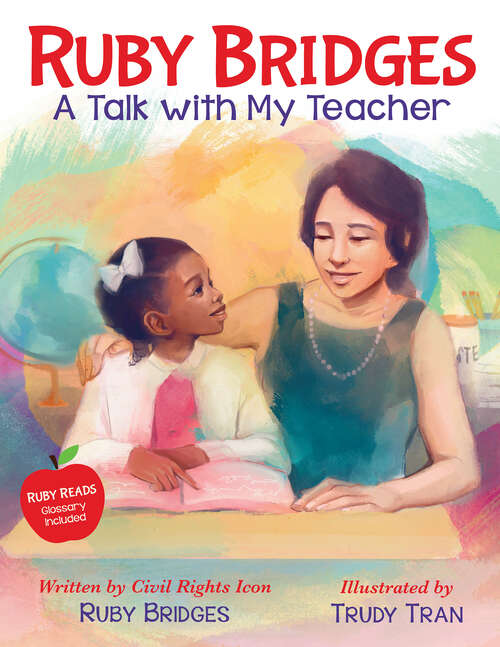 Book cover of Ruby Bridges: A Talk with My Teacher