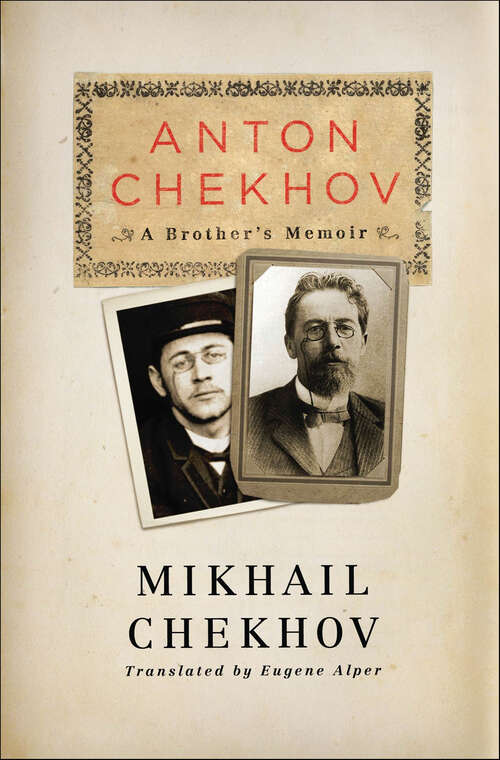 Book cover of Anton Chekhov: A Brother's Memoir