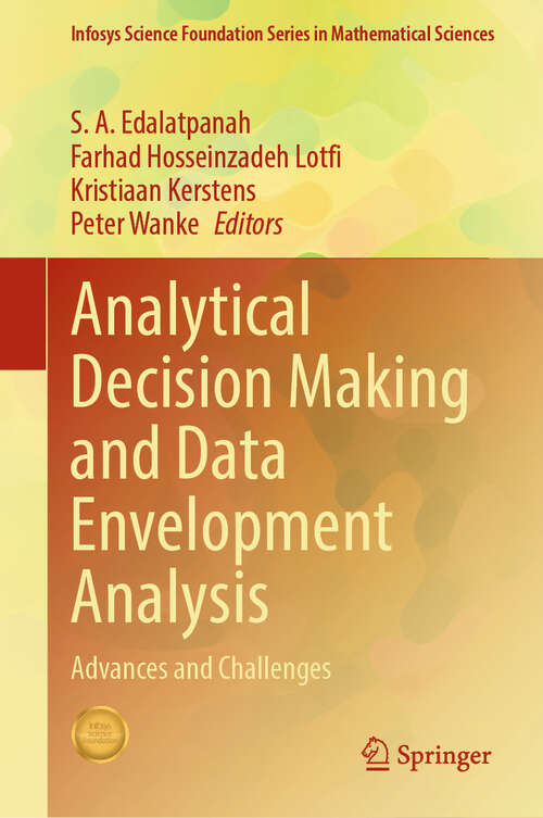 Book cover of Analytical Decision Making and Data Envelopment Analysis: Advances and Challenges (Infosys Science Foundation Series)