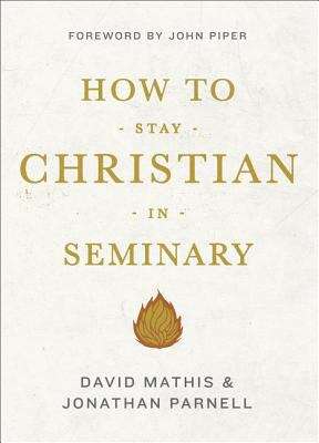 Book cover of How to Stay Christian in Seminary