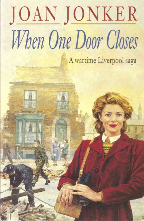 Book cover of When One Door Closes: A heart-warming saga of love and friendship in a city ravaged by war (Eileen Gillmoss series, Book 1)