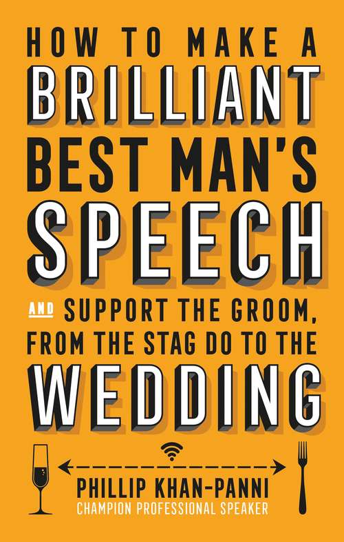 Book cover of How To Make a Brilliant Best Man's Speech: and support the groom, from the stag do to the wedding