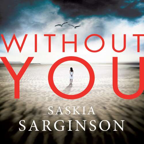 Book cover of Without You: An emotionally turbulent thriller by Richard & Judy bestselling author