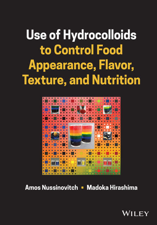 Book cover of Use of Hydrocolloids to Control Food Appearance, Flavor, Texture, and Nutrition