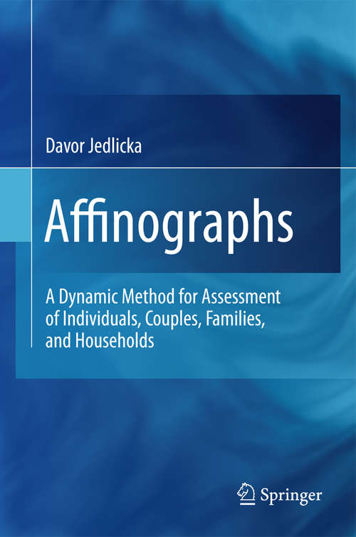 Book cover of Affinographs: A Dynamic Method for Assessment of Individuals, Couples, Families, and Households