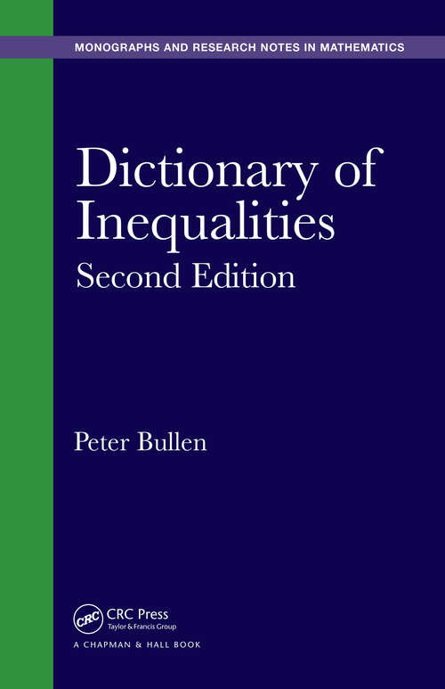 Book cover of Dictionary of Inequalities (Chapman & Hall/CRC Monographs and Research Notes in Mathematics)