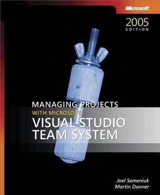 Book cover of Managing Projects with Microsoft® Visual Studio® Team System