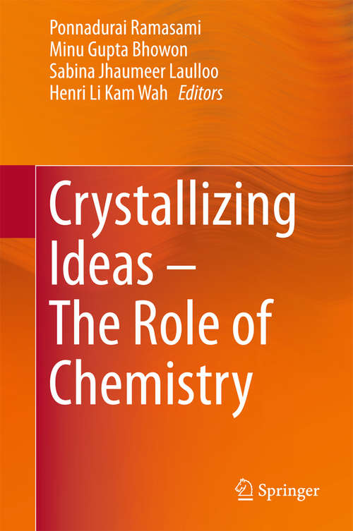 Book cover of Crystallizing Ideas - The Role of Chemistry