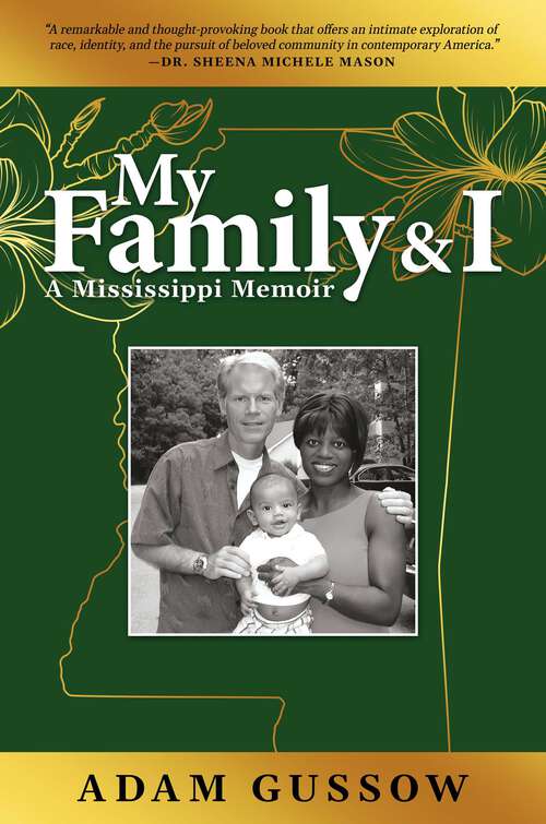 Book cover of My Family and I: A Mississippi Memoir