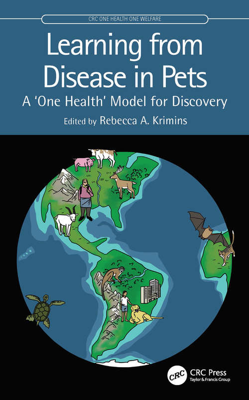 Book cover of Learning from Disease in Pets: A ‘One Health’ Model for Discovery (CRC One Health One Welfare)
