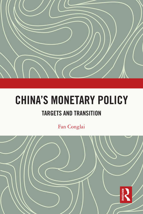 Book cover of China's Monetary Policy: Targets and Transition